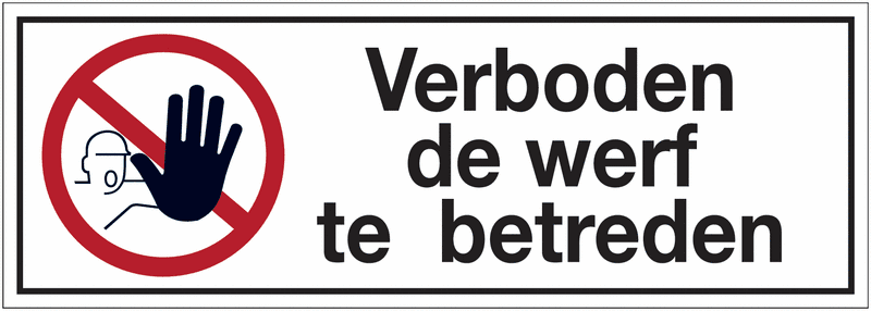 Vekmo Veilige Vrijdag - Verboden voor onbevoegden om de werf te betreden